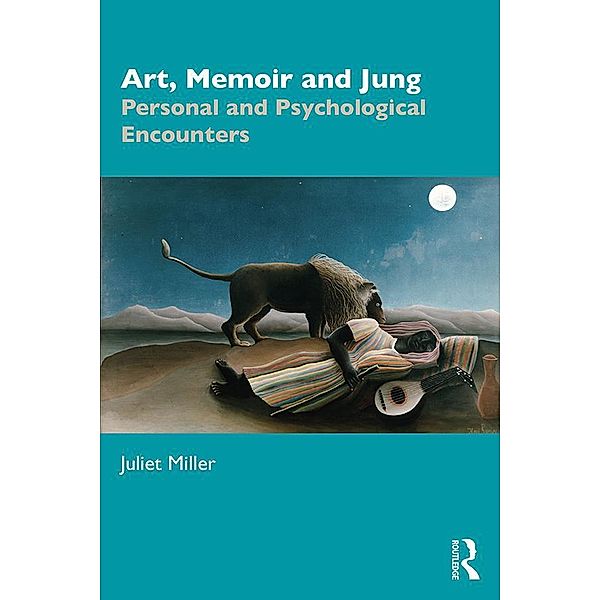 Art, Memoir and Jung, Juliet Miller