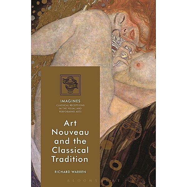 Art Nouveau and the Classical Tradition, Richard Warren