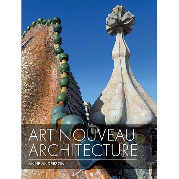 Art Nouveau Architecture, Anne Anderson