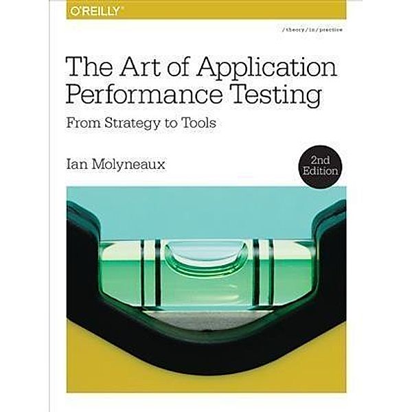 Art of Application Performance Testing, Ian Molyneaux