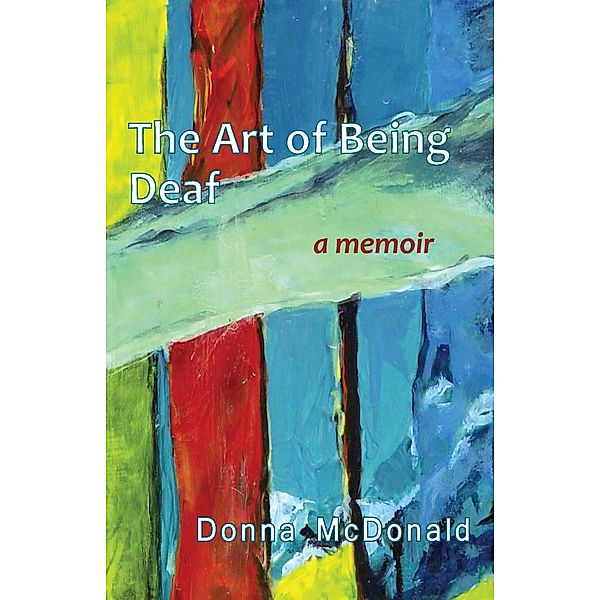 Art of Being Deaf, McDonald Donna McDonald