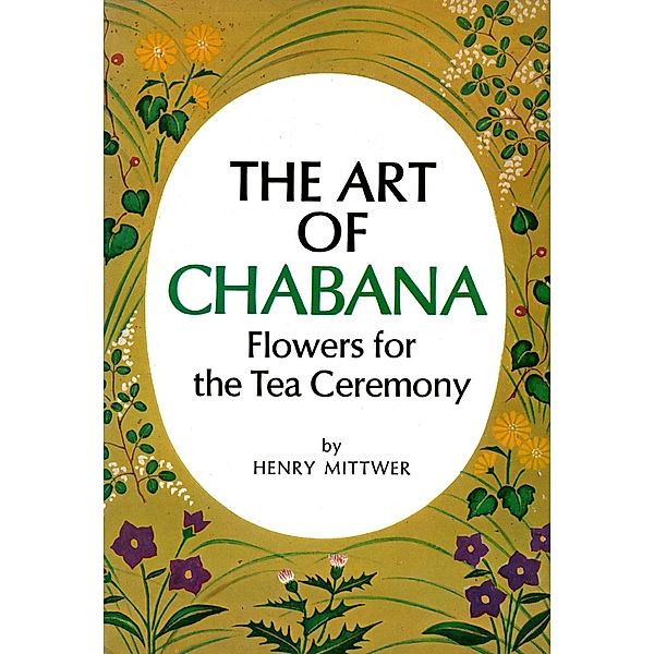 Art of Chabana, Henry Mittwer