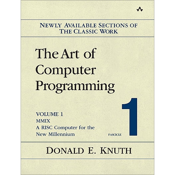 Art of Computer Programming, Volume 1, Fascicle 1, The, Donald E. Knuth