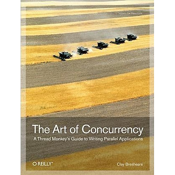 Art of Concurrency, Clay Breshears