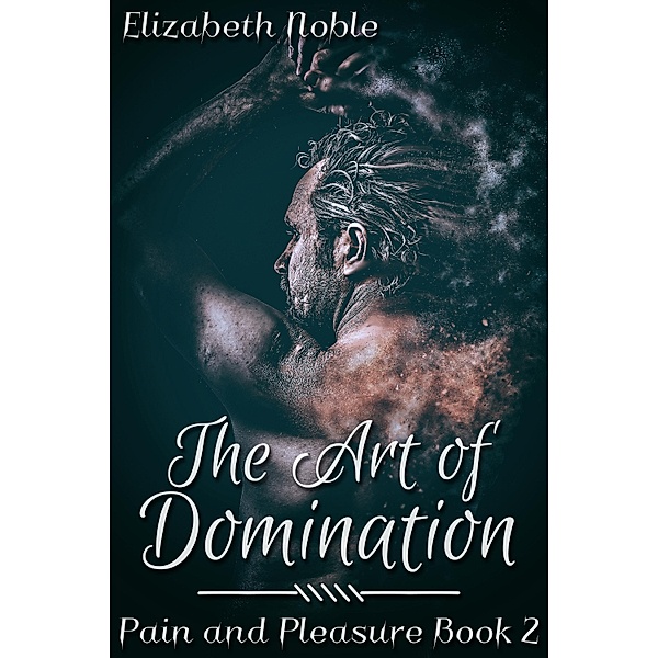 Art of Domination, Elizabeth Noble