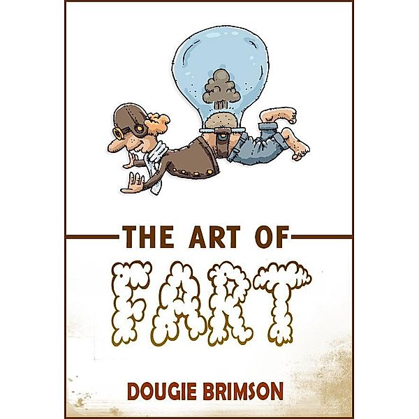 Art of Fart / eBookPartnership.com, Dougie Brimson