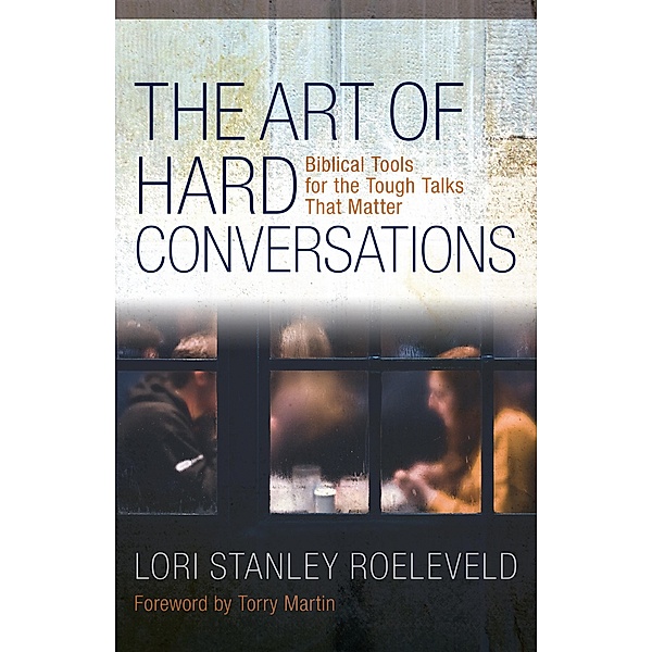 Art of Hard Conversations, Lori Stanley Roeleveld