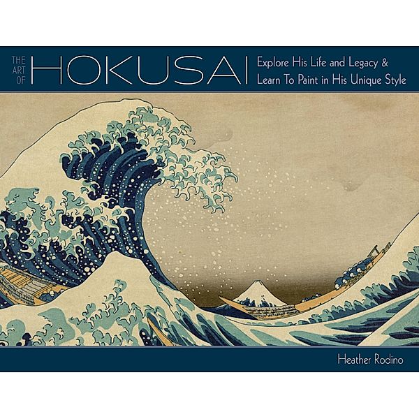 Art of Hokusai, Heather Rodino