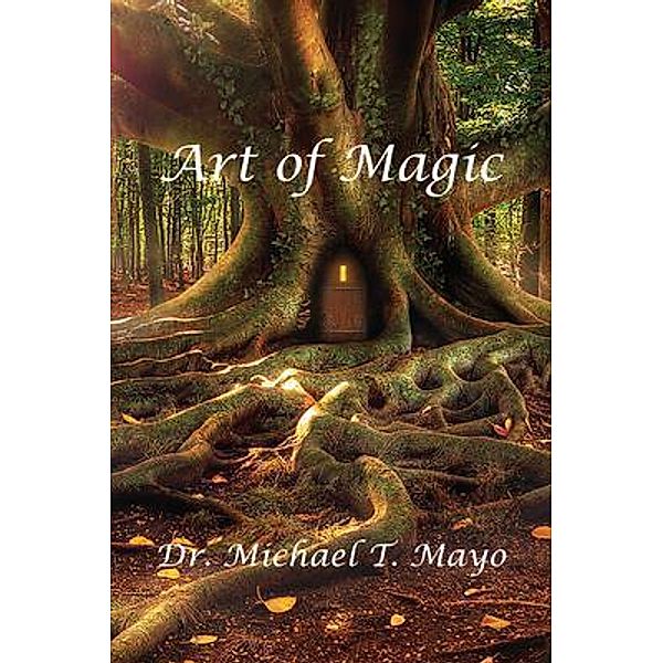 Art of Magic, Michael T. Mayo