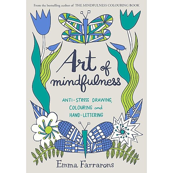 Art of Mindfulness, Emma Farrarons