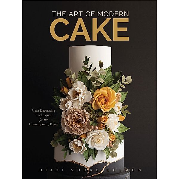 Art of Modern Cake, Heidi Holmon