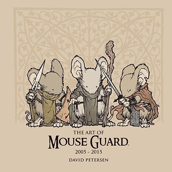 Art of Mouse Guard, David Petersen