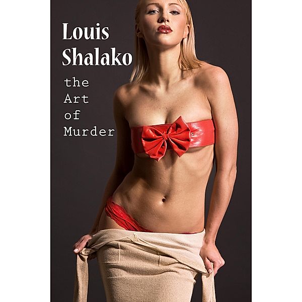 Art of Murder / Louis Shalako, Louis Shalako