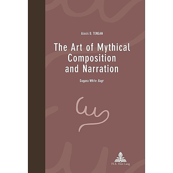 Art of Mythical Composition and Narration, Alexis B. Tengan