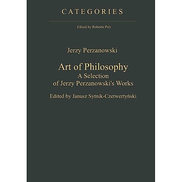 Art of Philosophy / Categories Bd.3, Jerzy Perzanowski