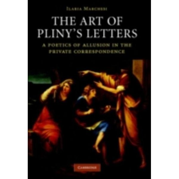 Art of Pliny's Letters, Ilaria Marchesi