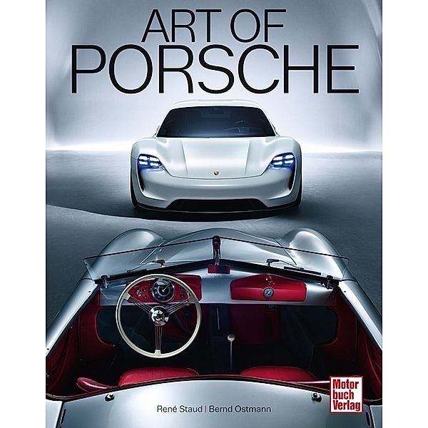 Art of Porsche, Bernd Ostmann, René Staud