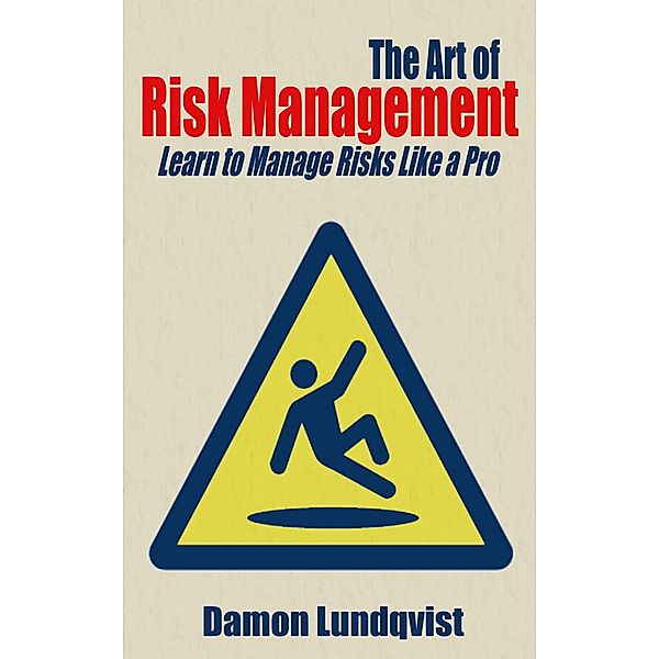 Art of Risk Management, Damon Lundqvist