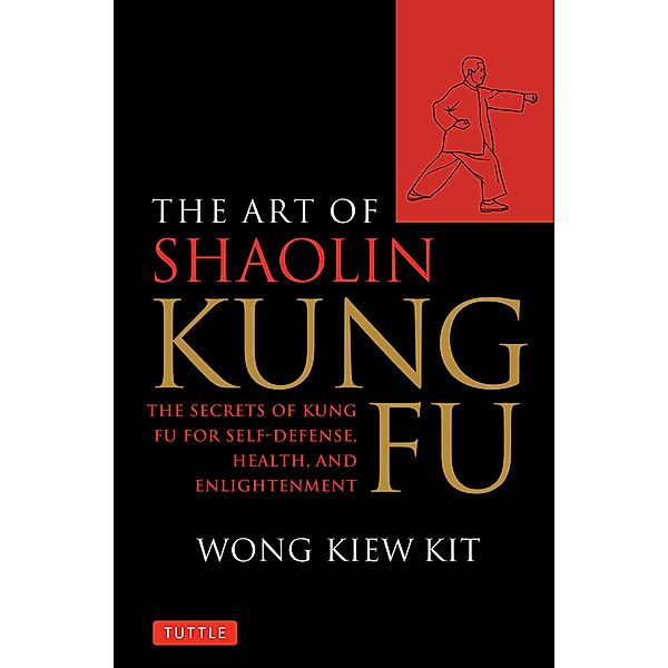 Art of Shaolin Kung Fu, Wong Kiew Kit