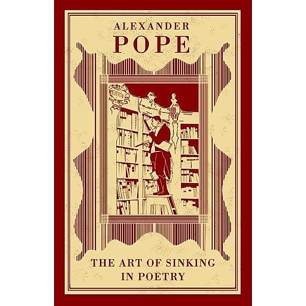 Art of Sinking in Poetry, Alexander Pope