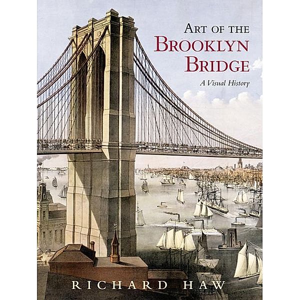 Art of the Brooklyn Bridge, Richard Haw