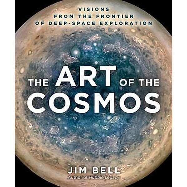 Art of the Cosmos, Jim Bell