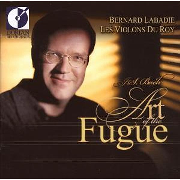 Art Of The Fugue, Les Violons Du Roy, Bernard Labadie