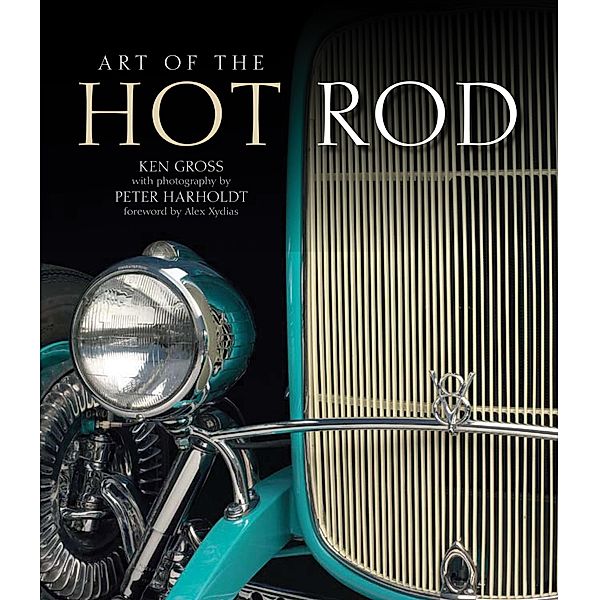 Art of the Hot Rod, Ken Gross