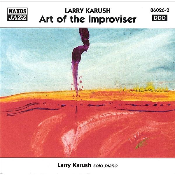 Art Of The Improviser, Larry Karush