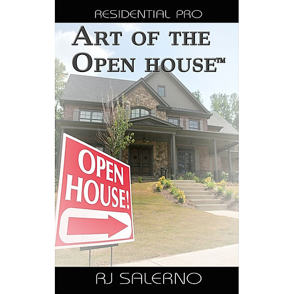 Art of the Open House, RJ Salerno