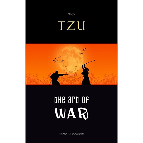 Art of War / KTHTK, Tzu Sun Tzu