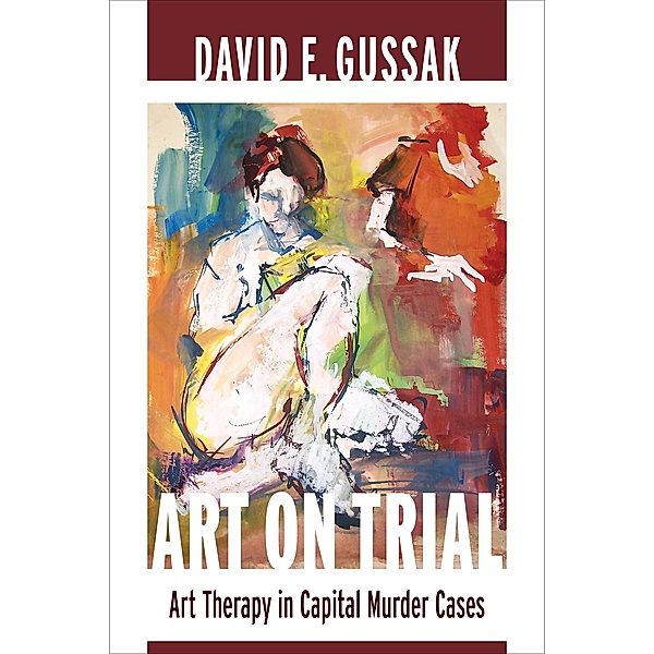 Art on Trial, David Gussak