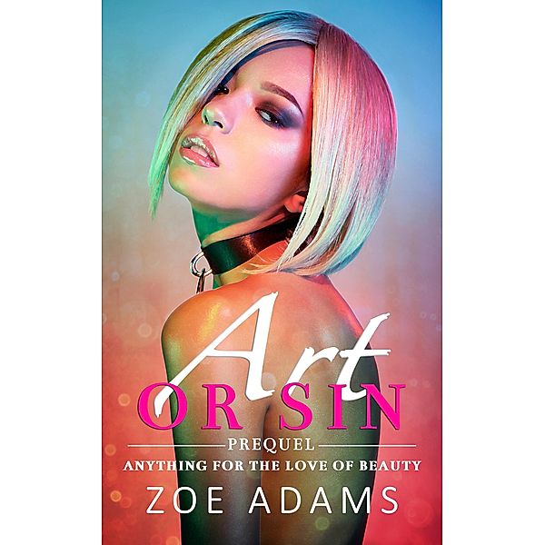 Art or Sin, Zoe Adams