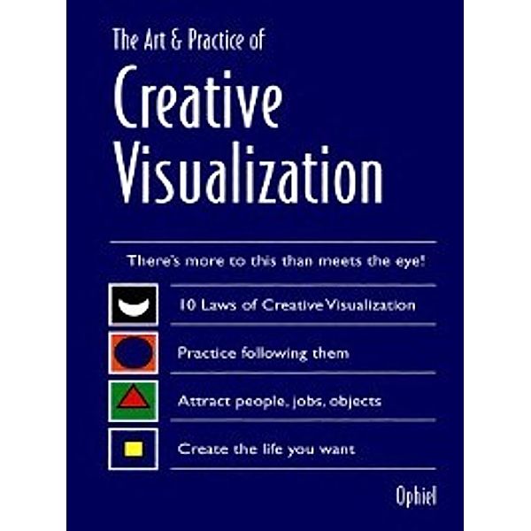 Art & Practice of Creative Visualization, Ophiel