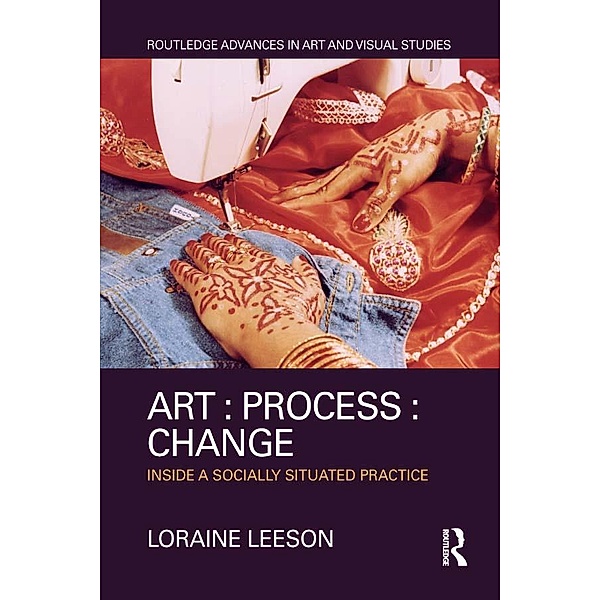 Art : Process : Change, Loraine Leeson