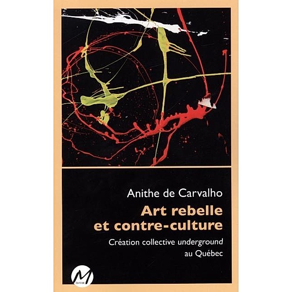 Art rebelle et contre-culture, Anithe de Carvalho