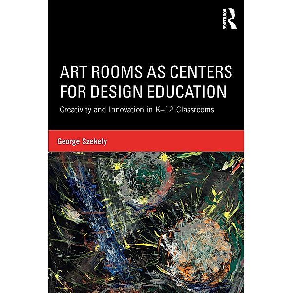 Art Rooms as Centers for Design Education, George Szekely