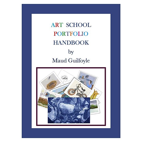Art School Portfolio Handbook, Maud Guilfoyle
