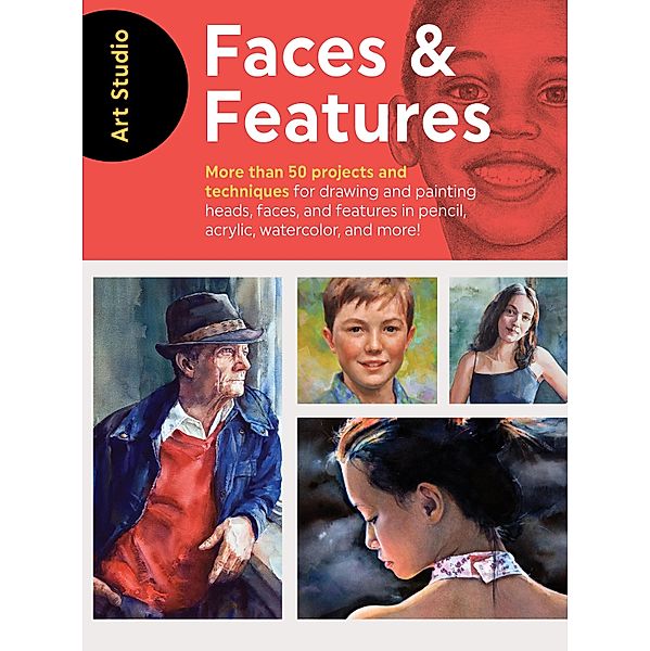 Art Studio: Faces & Features / Art Studio, Walter Foster Creative Team