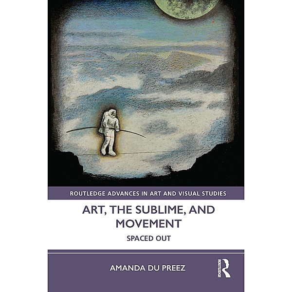 Art, the Sublime, and Movement, Amanda du Preez