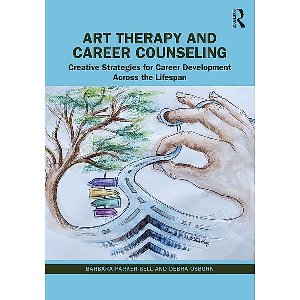 Art Therapy and Career Counseling, Barbara Parker-Bell, Debra Osborn