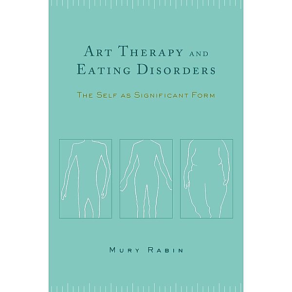 Art Therapy and Eating Disorders, Mury Rabin