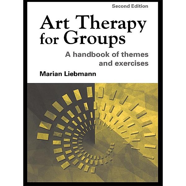 Art Therapy for Groups, Marian Liebmann