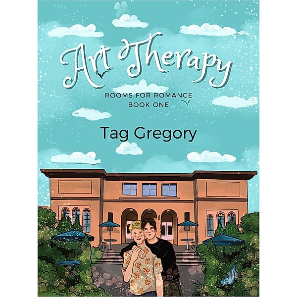 Art Therapy (Rooms For Romance, #1) / Rooms For Romance, Tag Gregory