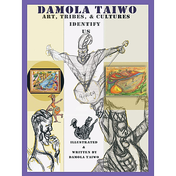 Art , Tribes, & Cultures Identify  Us, Damola Taiwo