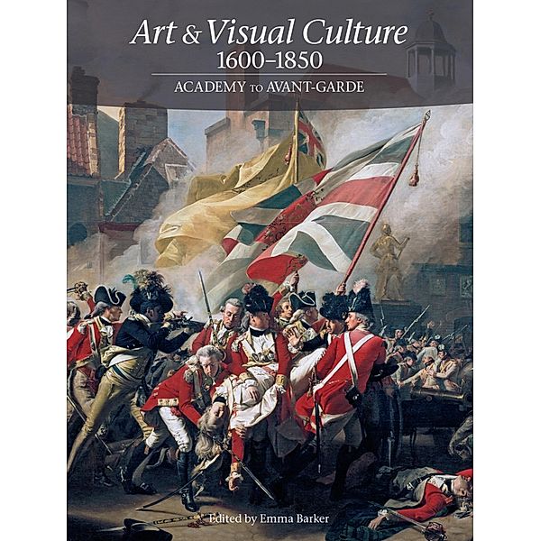 Art & Visual Culture 1600-1850: Academy to Avant-Garde