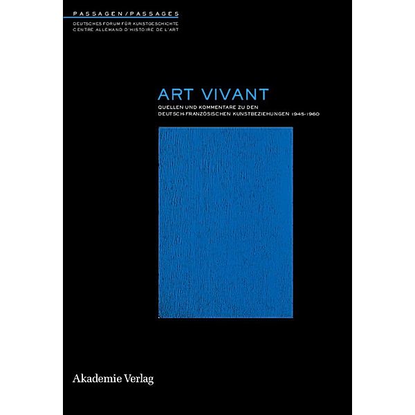 Art Vivant / Passagen - Passages (Gruyter, Walter de) Bd.14