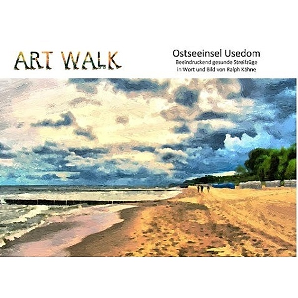 Art Walk Ostseeinsel Usedom, Ralph Kähne