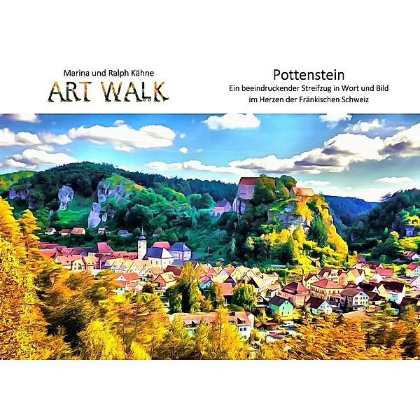 Art Walk Pottenstein, Ralph Kähne, Marina Kähne