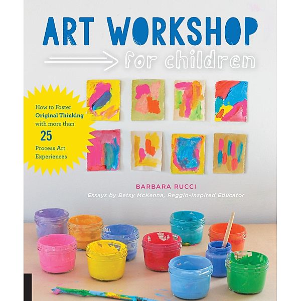 Art Workshop for Children / Workshop for Kids, Barbara Rucci, Betsy McKenna